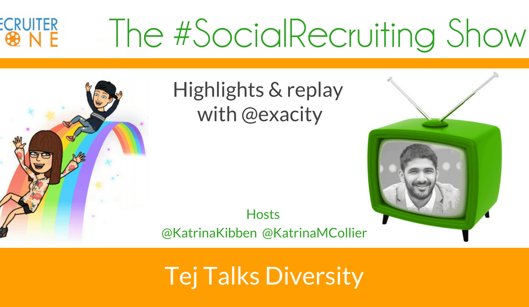 A Diversity Recruiting How-To | @exacity on The #SocialRecruiting Show