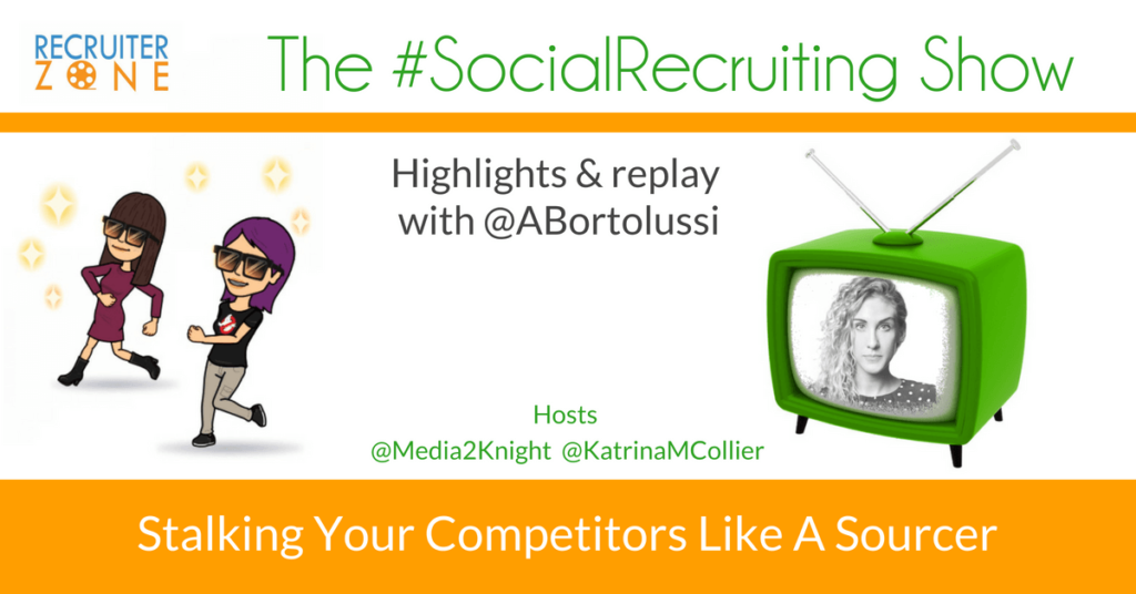 Technical Sourcing How-To with @ABortolusssi on The #Social Recruiting Show Katrina Collier