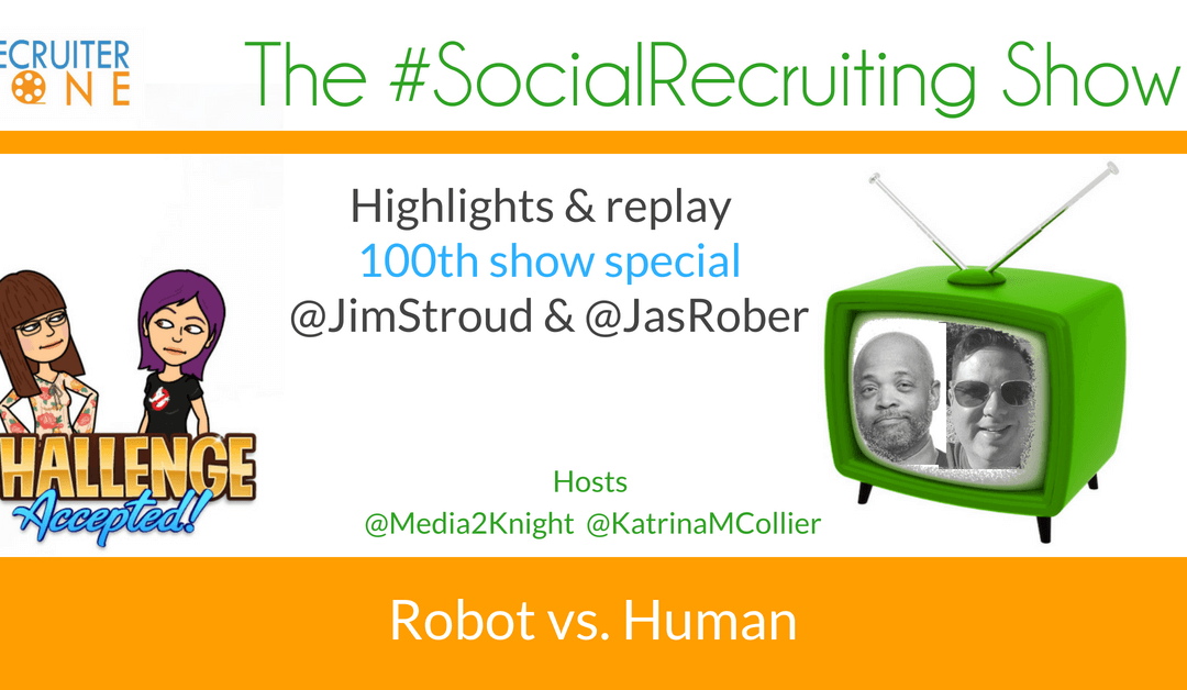 Robot vs Human | @JimStroud @JasRober on The #SocialRecruiting Show