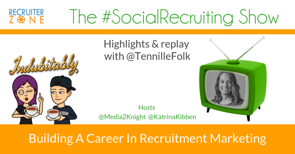 Must-Listen Podcasts For Recruitment Marketers | @TennilleFolk on The #SocialRecruiting Show Katrina Collier