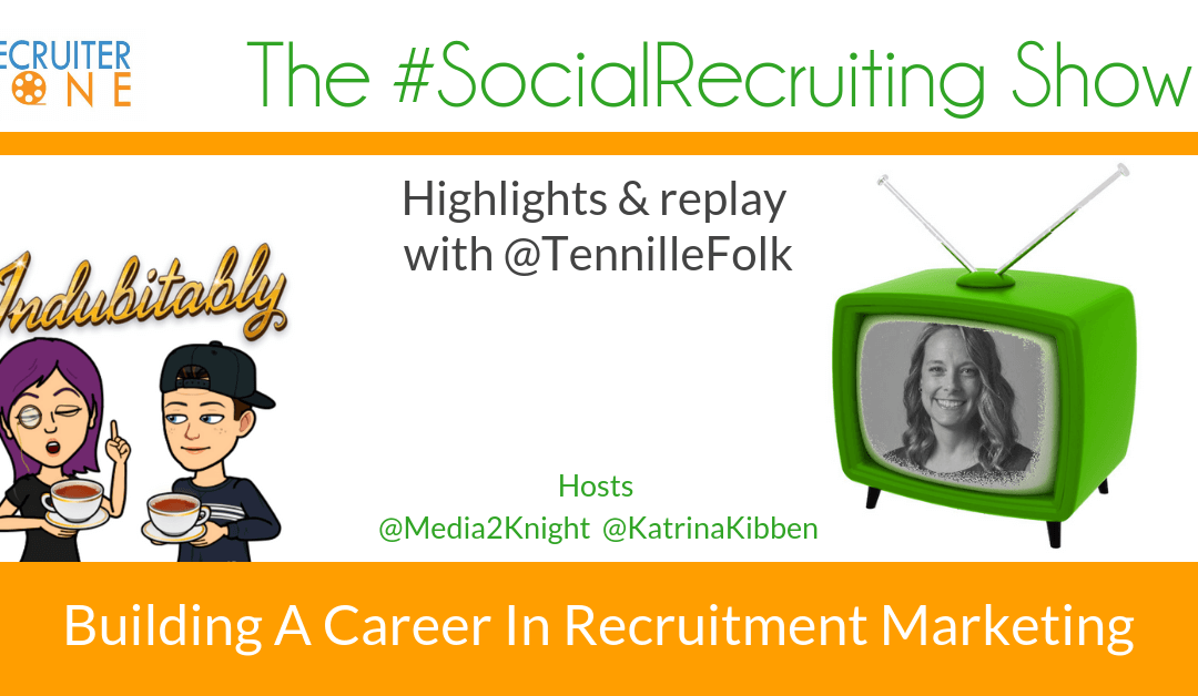 Must-Listen Podcasts For Recruitment Marketers | @TennilleFolk on The #SocialRecruiting Show