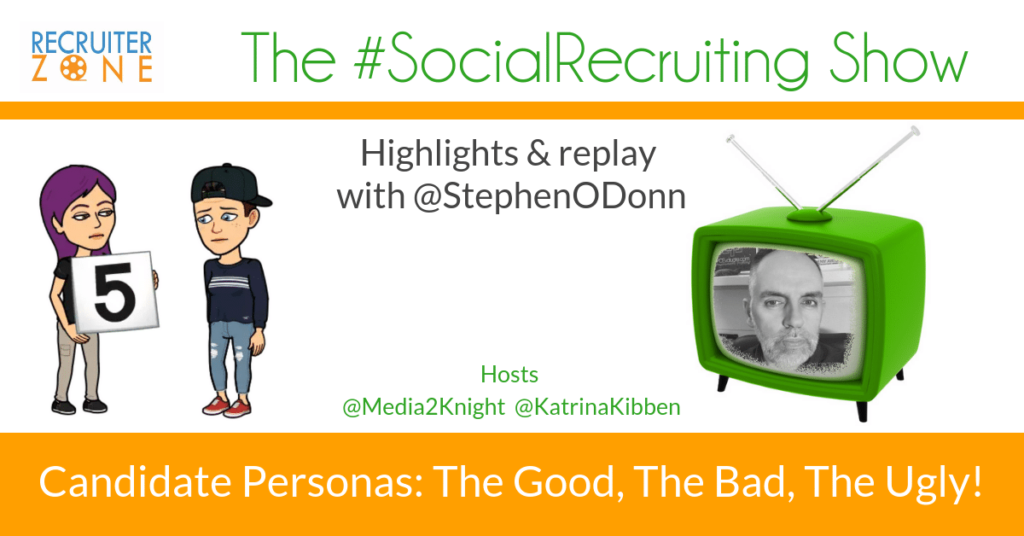 Marketing Vs. Recruiting Personas | @StephenODonn on The #SocialRecruiting Show Katrina Collier