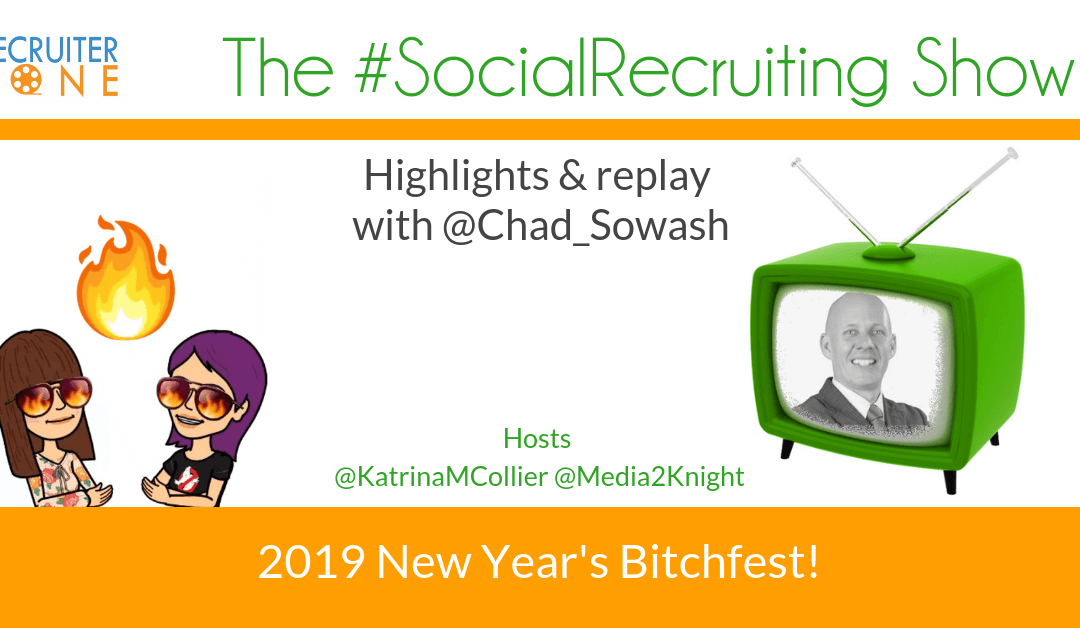 Ready To Blow-Up Your TA & HR Processes? | @Chad_Sowash on The #SocialRecruiting Show