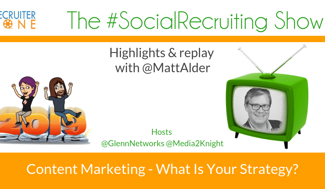 Content Marketing SOS! | @MattAlder on The #SocialRecruiting Show