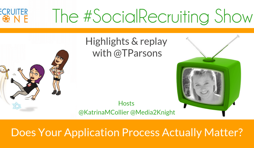 Does Candidate Experience Matter? | @TParsons on The #SocialRecruiting Show