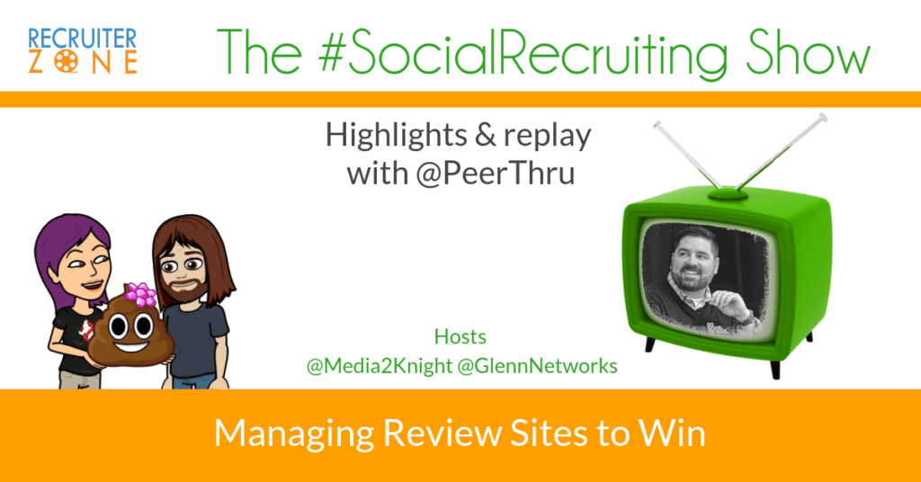 Managing Glassdoor & Review Sites to Win | @PeerThru on The #SocialRecruiting Show Katrina Collier