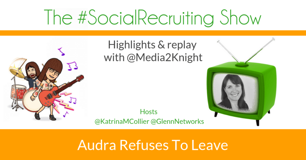 Are you building employer brand awareness? | @Media2Knight on The #SocialRecruiting Show Katrina Collier