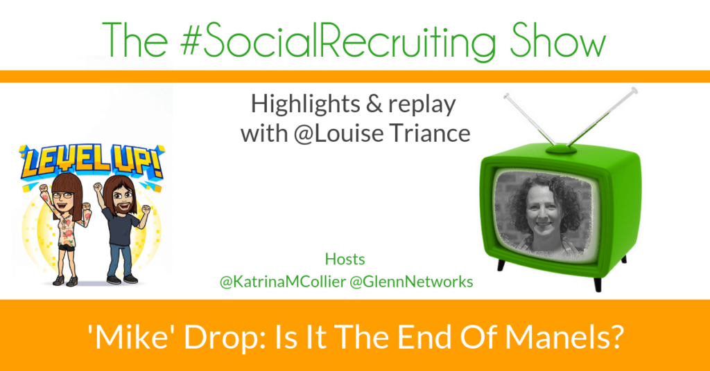 Diversity: Is It The End Of Manels? | @LouiseTriance on The #SocialRecruiting Show Katrina Collier