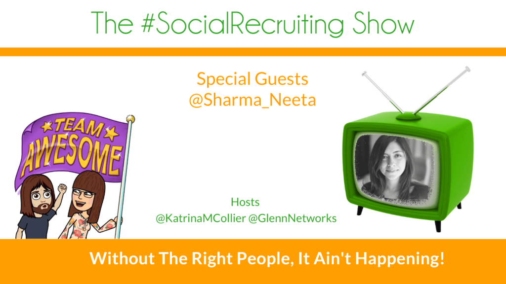 Do you have the right people? | @sharma_neeta | The #SocialRecruiting Show Katrina Collier