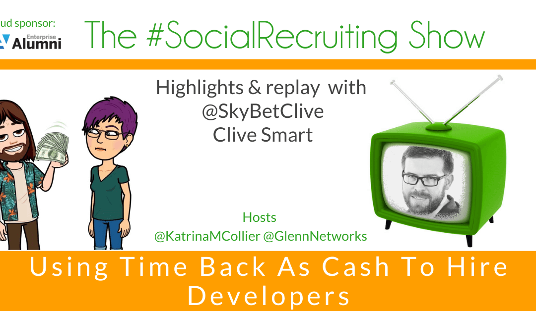 Using Time Back As Cash To Hire Developers | @SkyBetClive on The #SocialRecruiting Show
