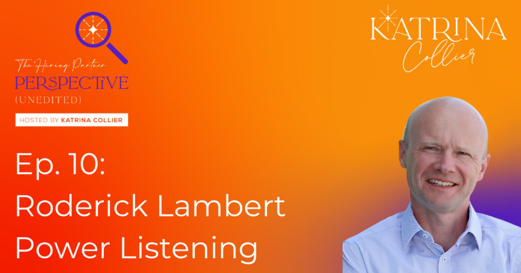 Roderick Lambert: Power Listening Katrina Collier