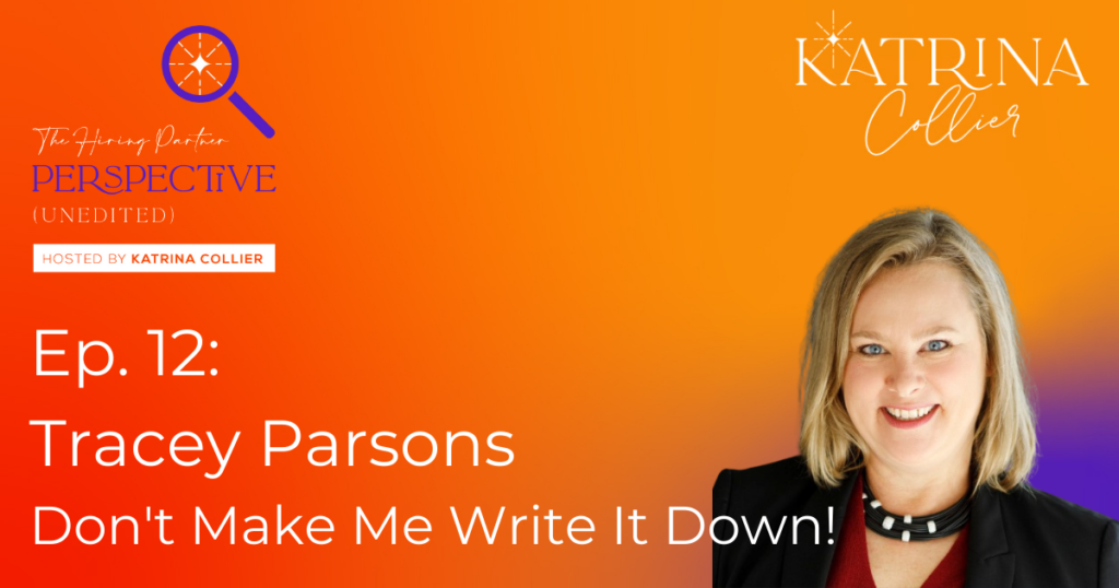 Tracey Parsons: Don't Make Me Write It Down! Katrina Collier