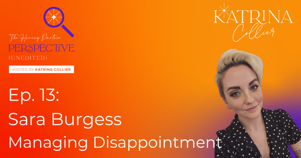 Sara Burgess: Managing Disappointment Katrina Collier