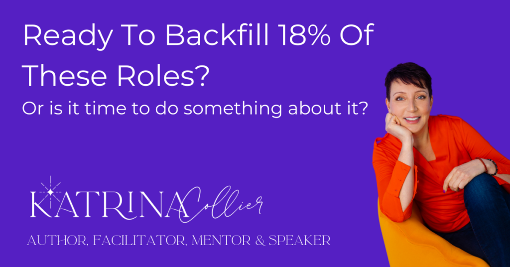 Ready To Backfill 18% Of These Roles Due To Menopause? Katrina Collier