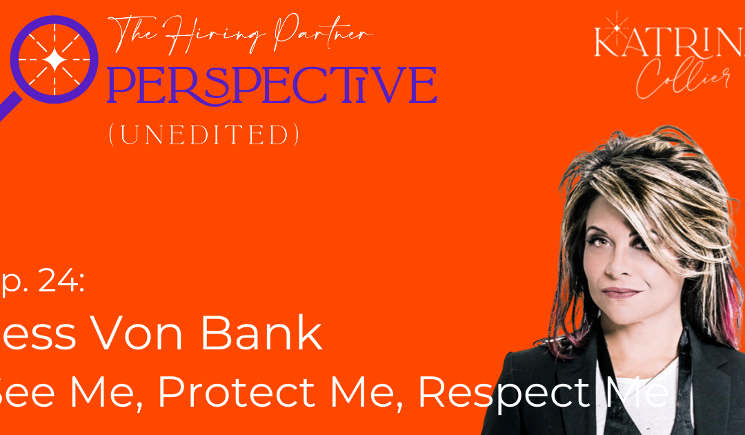 Jess Von Bank: See Me, Protect Me, Respect Me.