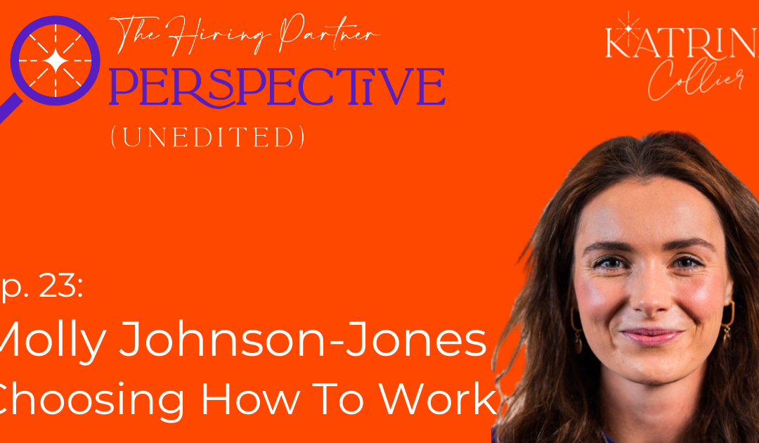 Choosing How To Work: Molly Johnson-Jones