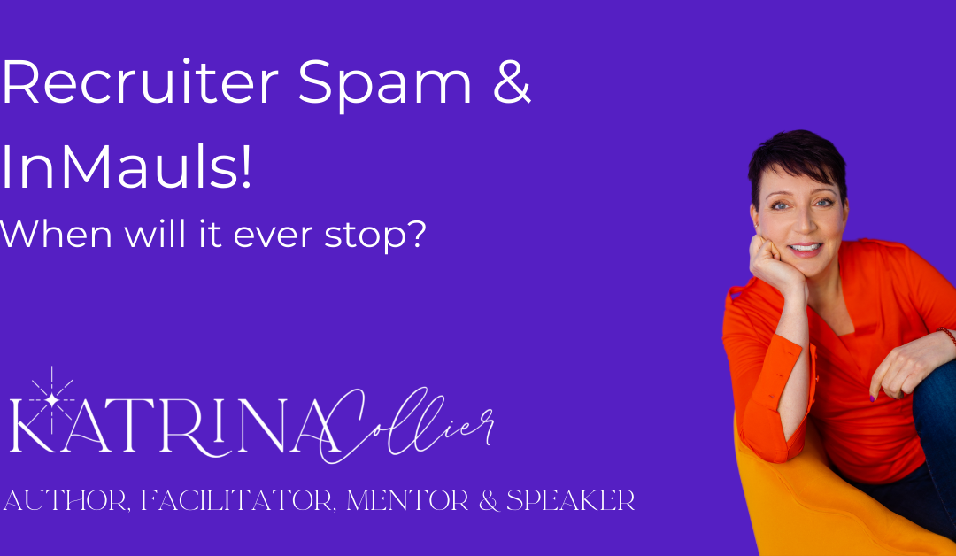 Recruiter Spam & InMauls!