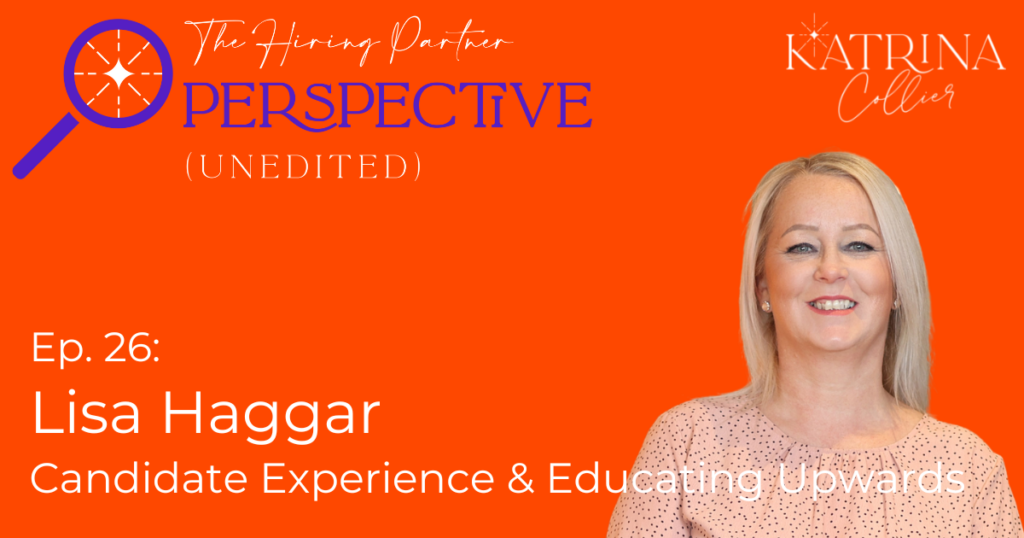 Cover image Lisa Haggar - Candidate Experience & Educating Upwards