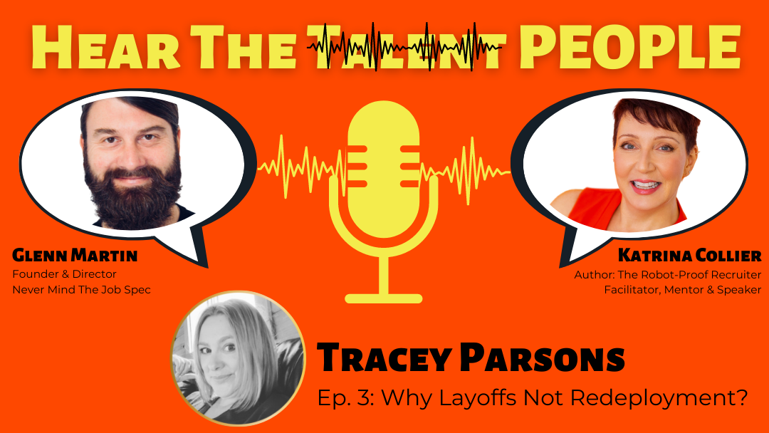 Why Layoffs Not Redeployment? with @ThatTracey