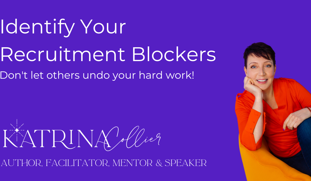 Identify Your Recruitment Blockers